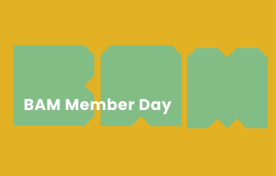 Bam Member Day